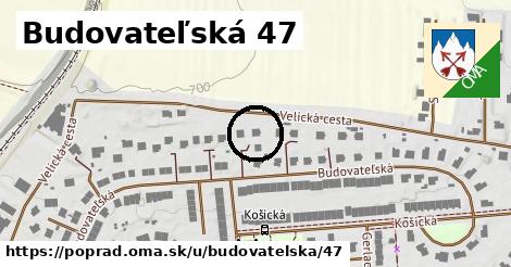 Budovateľská 47, Poprad