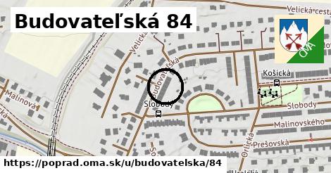 Budovateľská 84, Poprad