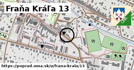 Fraňa Kráľa 13, Poprad