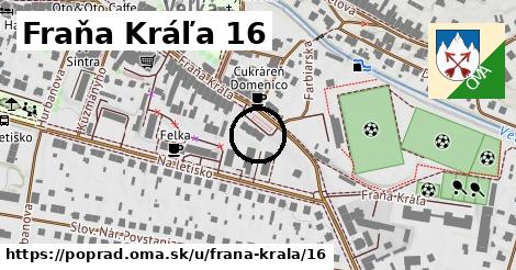 Fraňa Kráľa 16, Poprad