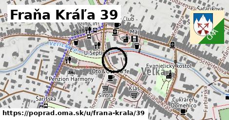 Fraňa Kráľa 39, Poprad