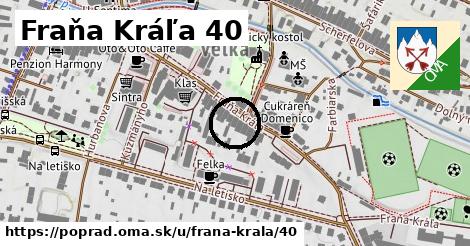 Fraňa Kráľa 40, Poprad