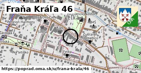 Fraňa Kráľa 46, Poprad