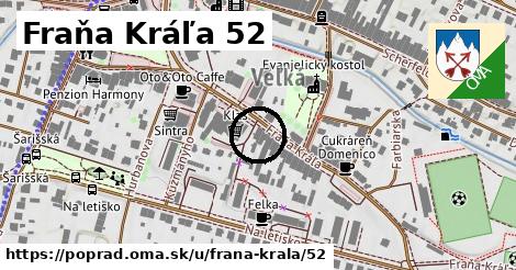 Fraňa Kráľa 52, Poprad