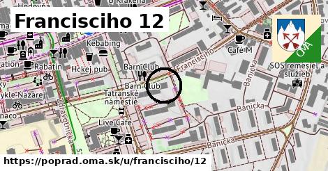 Francisciho 12, Poprad