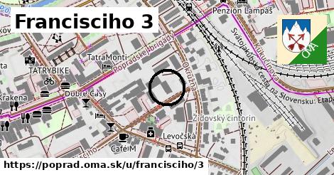 Francisciho 3, Poprad