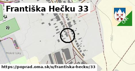 Františka Hečku 33, Poprad