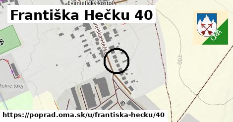 Františka Hečku 40, Poprad