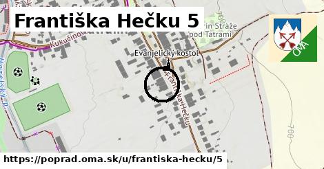 Františka Hečku 5, Poprad