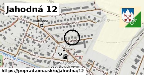 Jahodná 12, Poprad