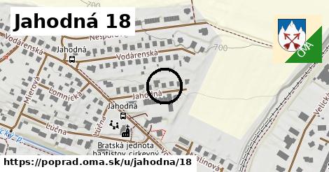 Jahodná 18, Poprad