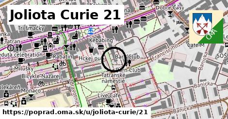 Joliota Curie 21, Poprad