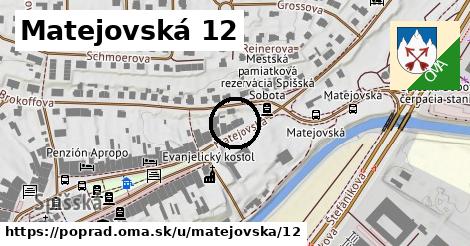 Matejovská 12, Poprad