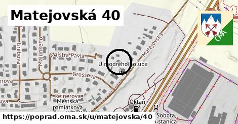 Matejovská 40, Poprad