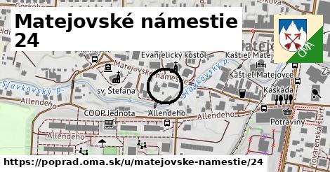 Matejovské námestie 24, Poprad