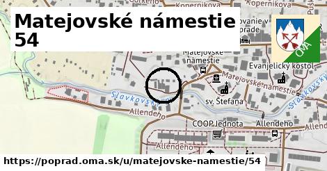 Matejovské námestie 54, Poprad