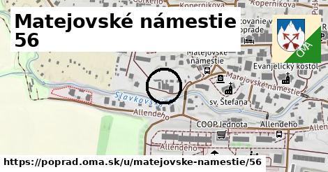 Matejovské námestie 56, Poprad