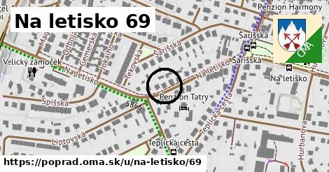 Na letisko 69, Poprad