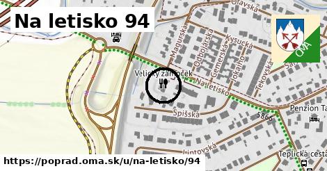 Na letisko 94, Poprad