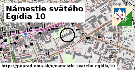 Námestie svätého Egídia 10, Poprad