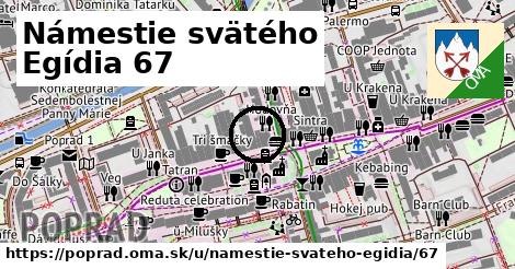 Námestie svätého Egídia 67, Poprad