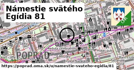 Námestie svätého Egídia 81, Poprad