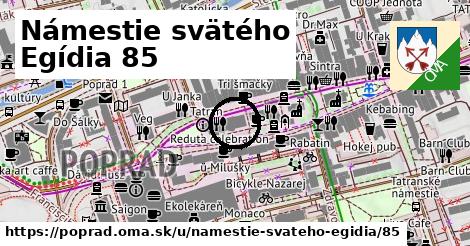 Námestie svätého Egídia 85, Poprad