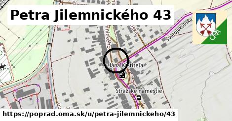 Petra Jilemnického 43, Poprad