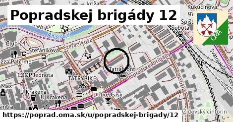 Popradskej brigády 12, Poprad