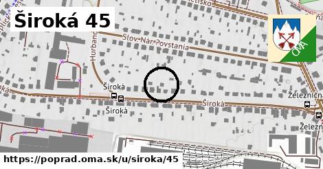 Široká 45, Poprad