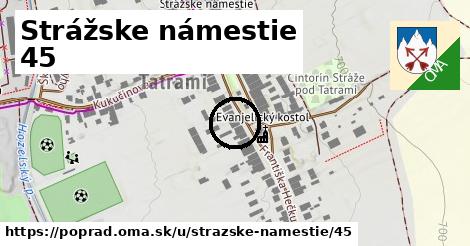 Strážske námestie 45, Poprad