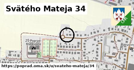 Svätého Mateja 34, Poprad