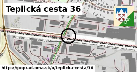 Teplická cesta 36, Poprad