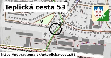 Teplická cesta 53, Poprad