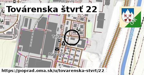 Továrenska štvrť 22, Poprad