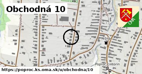 Obchodná 10, Poproč, okres KS