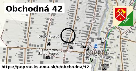 Obchodná 42, Poproč, okres KS