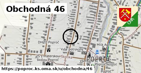 Obchodná 46, Poproč, okres KS