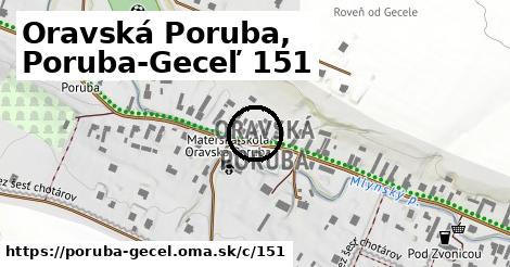 Oravská Poruba, Poruba-Geceľ <span class="supisne">151</span>