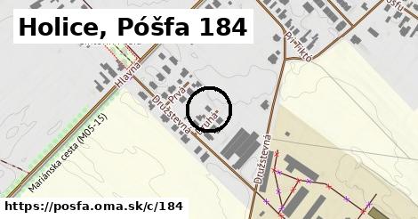 Holice, Póšfa <span class="supisne">184</span>