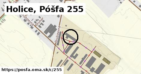 Holice, Póšfa <span class="supisne">255</span>