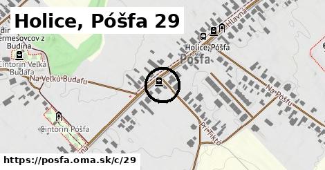 Holice, Póšfa <span class="supisne">29</span>