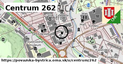 Centrum 262, Považská Bystrica