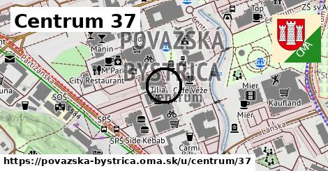 Centrum 37, Považská Bystrica