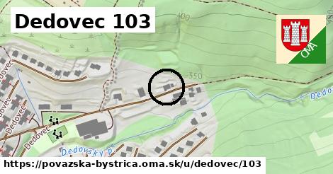 Dedovec 103, Považská Bystrica