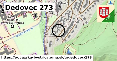 Dedovec 273, Považská Bystrica