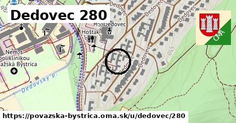 Dedovec 280, Považská Bystrica