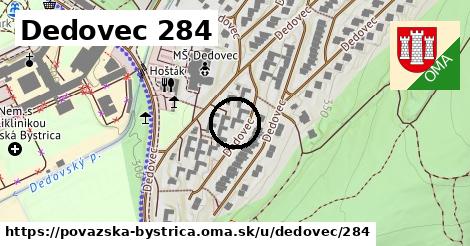 Dedovec 284, Považská Bystrica