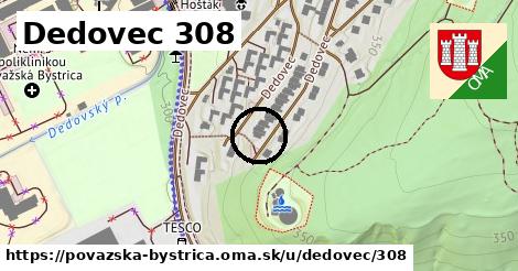 Dedovec 308, Považská Bystrica