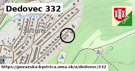 Dedovec 332, Považská Bystrica